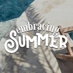 Embracing Summer