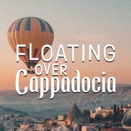 Floating Over Cappadocia