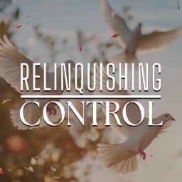 Relinquishing Control