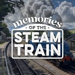 Memories of the Steam Train