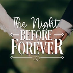 The Night Before Forever