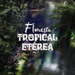 Floresta Tropical Etérea