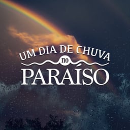 Um Dia De Chuva No Paraíso