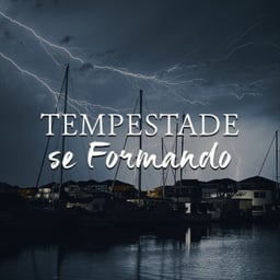 A Tempestade se Aproxima