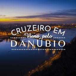 Cruzeiro em Viena pelo Danúbio