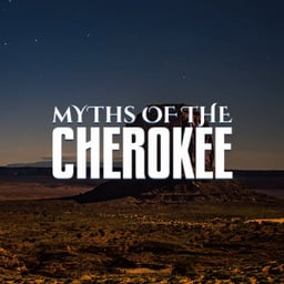 Myths Of The Cherokee