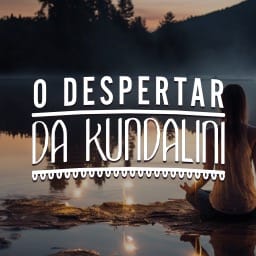 O despertar da Kundalini