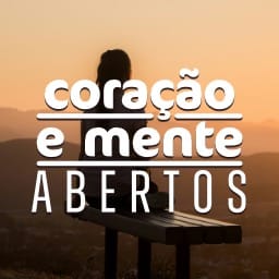 Coração e Mente Abertos