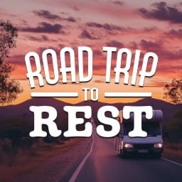 Road Trip To Rest