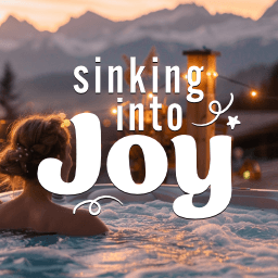 Sinking Into Joy