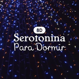 Sono Serotonina 8D