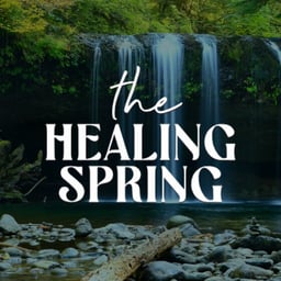 The Healing Spring