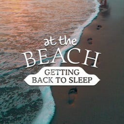 At The Beach (Getting Back To Sleep)