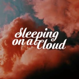 Sleeping On A Cloud