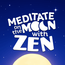 Meditate on the Moon with Zen