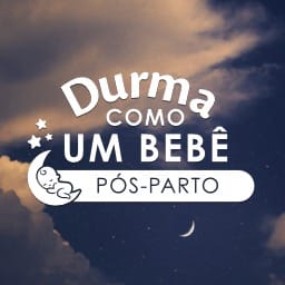 Durma como um Bebê: pós-parto