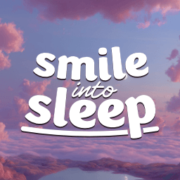 Smile Into Sleep