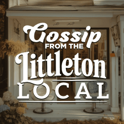 Gossip From The Littleton Local
