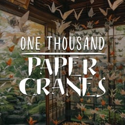 One Thousand Paper Cranes