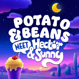 Potato & Beans Meet Hector & Sunny