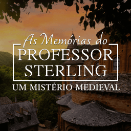 Memórias do Professor Sterling: Um Mistério Medieval